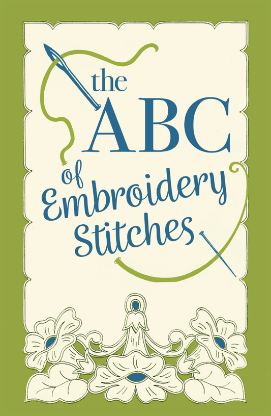 The ABC of Embroidery Stitches Guide