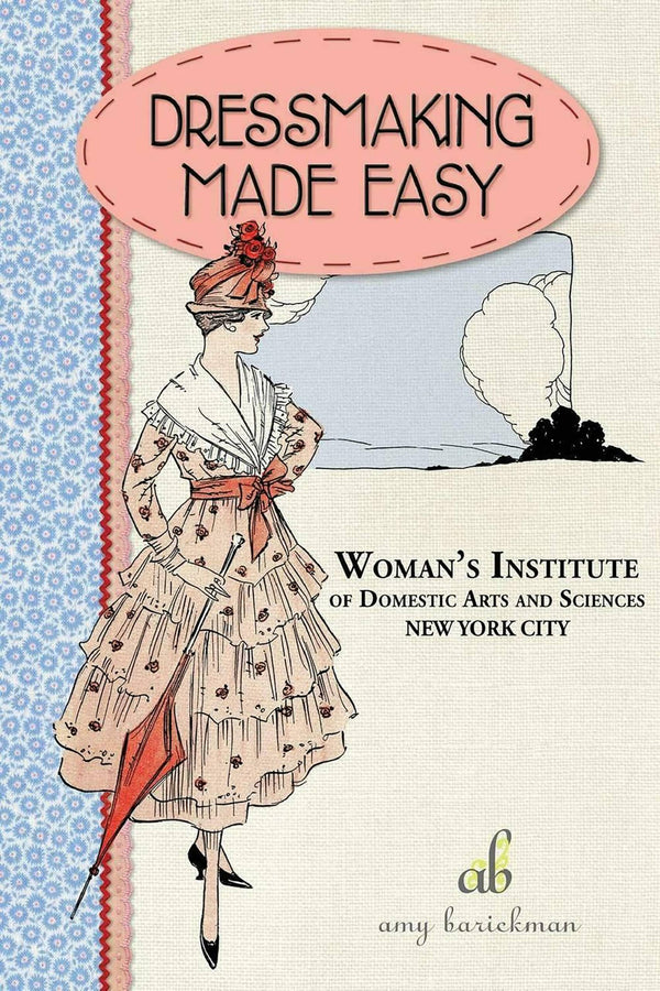 Dressmaking Made Easy eBook by Amy Barickman